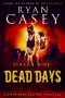 [Dead Days 06] • Dead Days Zombie Apocalypse Series (Book 9)